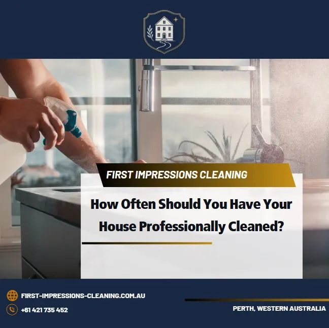 How Often Should You Have Your House Professionally Cleaned